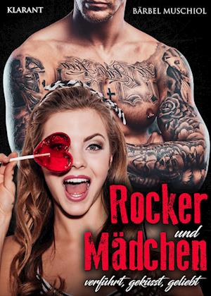 Cover for Bärbel Muschiol · Rocker und Mädchen. Rockerroman (Buch) (2023)