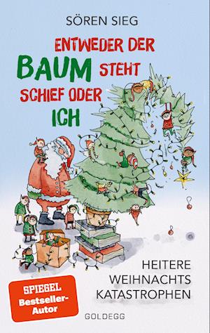 Cover for Sören Sieg · Entweder der Baum steht schief oder ich (Book) (2024)