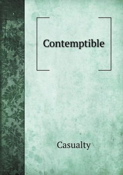 Cover for Casualty · Contemptible (Paperback Book) (2015)