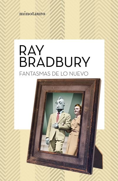 Cover for Ray Bradbury · Fantasmas de lo Nuevo (Book) (2023)
