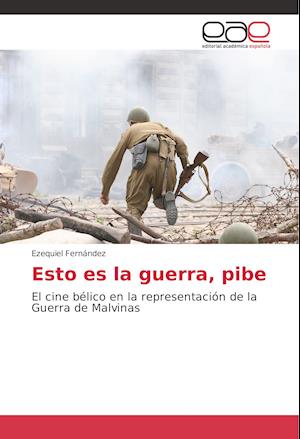 Cover for Fernández · Esto es la guerra, pibe (Book)