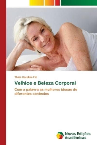 Cover for Fin · Velhice e Beleza Corporal (Bog) (2017)