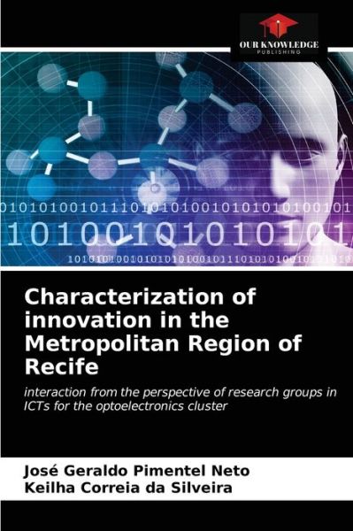 Cover for Jose Geraldo Pimentel Neto · Characterization of innovation in the Metropolitan Region of Recife (Paperback Book) (2021)