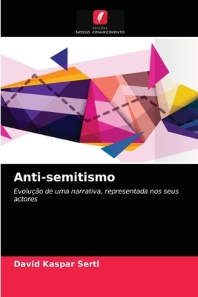 Cover for David Kaspar Sertl · Anti-semitismo (Paperback Book) (2021)