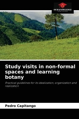 Cover for Pedro Capitango · Study visits in non-formal spaces and learning botany (Paperback Book) (2021)