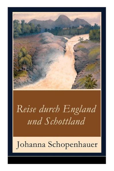 Cover for Johanna Schopenhauer · Reise durch England und Schottland (Paperback Book) (2017)