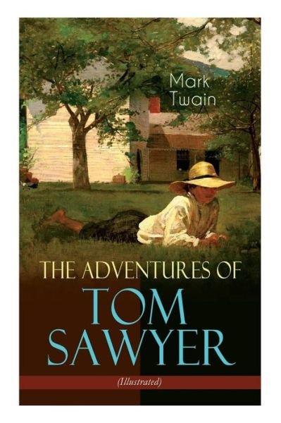 Cover for Mark Twain · The Adventures of Tom Sawyer (Illustrated): American Classics Series (Taschenbuch) (2019)