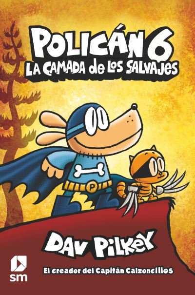 Cover for Dav Pilkey · Polican: La camada de los salvajes (Hardcover bog) (2021)