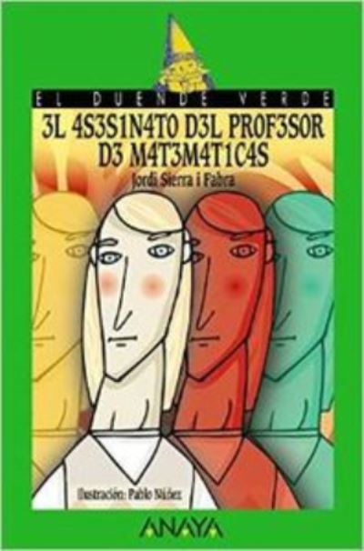 Cover for Jordi Sierra i Fabra · El asesinato del profesor de matematicas (Paperback Book) (2011)