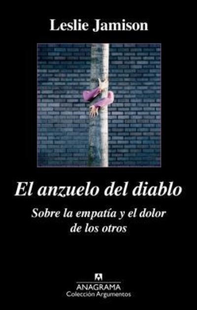 Cover for Leslie Jamison · El Anzuelo del Diablo (Paperback Bog) (2015)