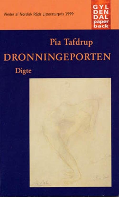 Cover for Pia Tafdrup · Gyldendals Paperbacks: Dronningeporten (Pocketbok) [2. utgave] (1999)