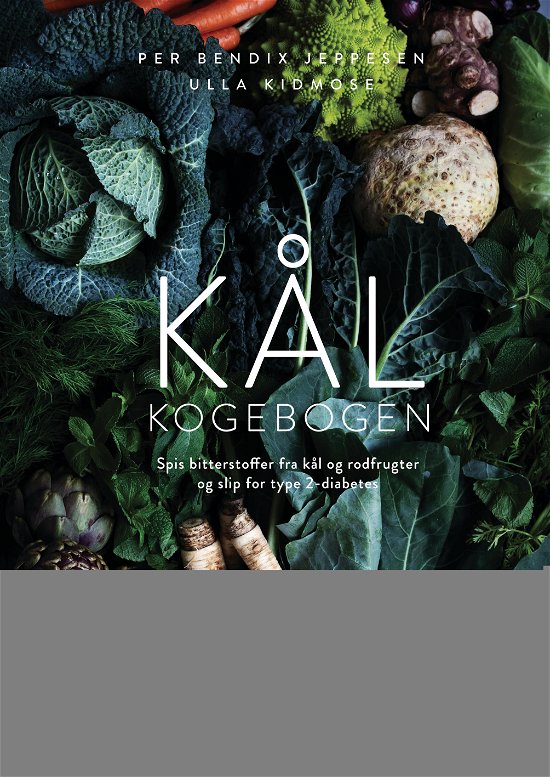 Cover for Per Bendix Jeppesen; Ulla Kidmose · Kålkogebogen (Gebundesens Buch) [1. Ausgabe] (2020)