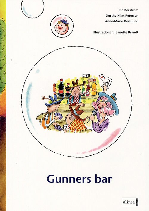 Cover for Ina Borstrøm, Dorthe Klint Petersen, Anne-Marie Donslund · Fri læsning 2 Ib i det vilde vesten: Den første læsning, Gunners bar (Sewn Spine Book) [1st edition] (2007)