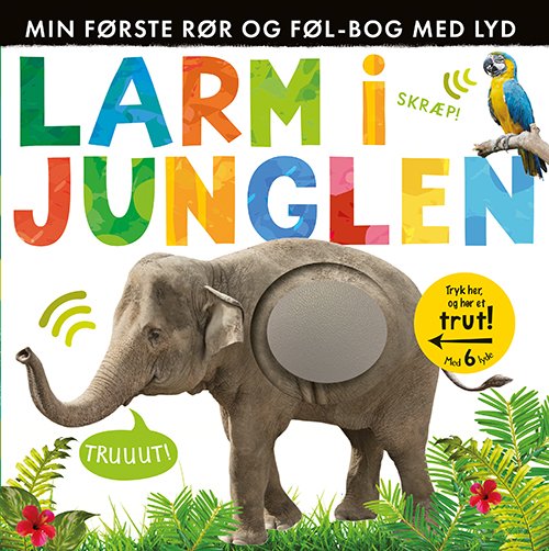 Cover for Larm: Larm i junglen - Min første rør og føl-bog med lyd (Pappbok) [1:a utgåva] (2018)