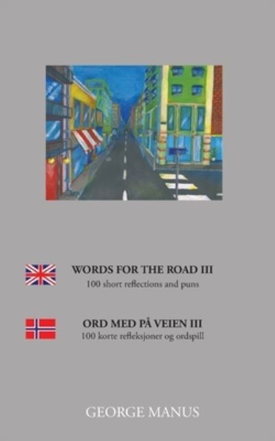 Cover for George Manus; George Manus; George Manus · Words for the road III (Paperback Book) [1st edition] (2020)