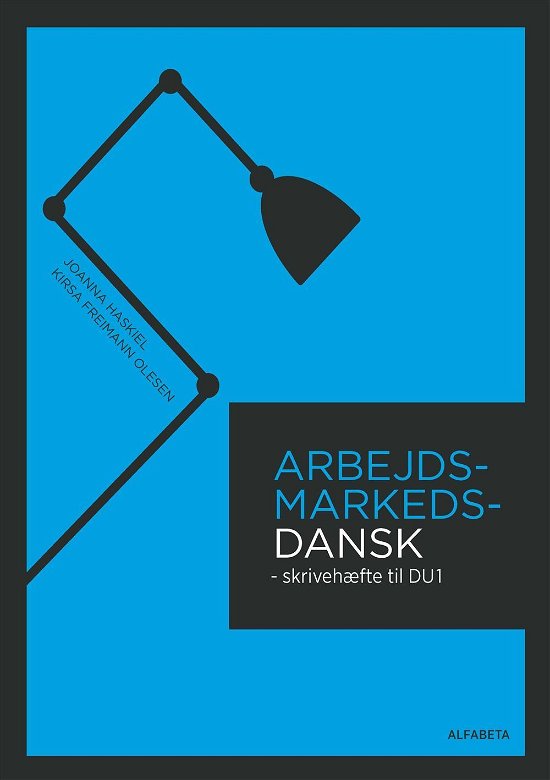 Cover for Joanna Haskiel; Kirsa Freimann Olesen · Arbejdsmarkedsdansk til DU1 (Sewn Spine Book) [1º edição] (2017)