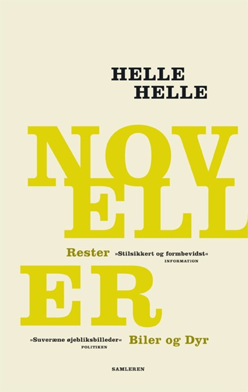 Cover for Helle Helle · NOVELLER (RESTER og BILER OG DYR) (Gebundenes Buch) [1. Ausgabe] [Hardback] (2013)