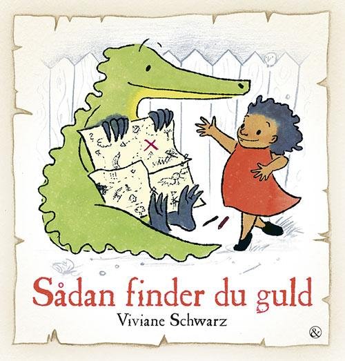 Cover for Viviane Schwarz · Sådan finder du guld (Indbundet Bog) [1. udgave] (2016)