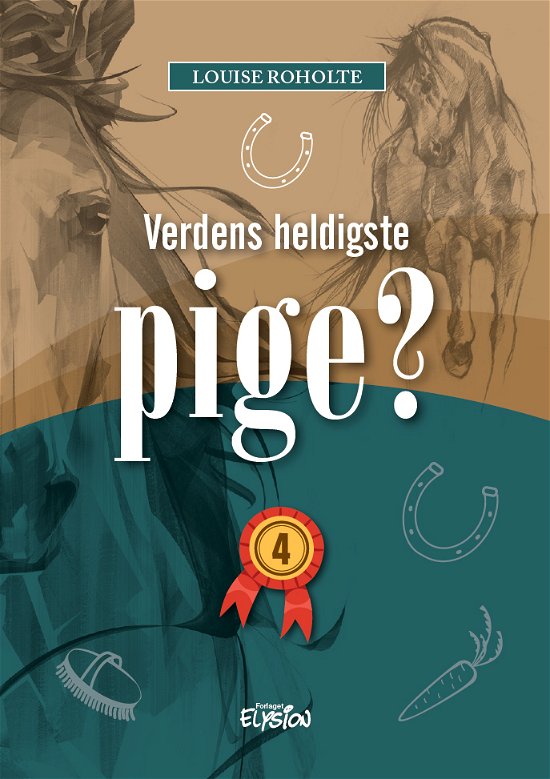 Cover for Louise Roholte · Verdens heldigste pige?: Verdens heldigste pige? 4 (Gebundenes Buch) [1. Ausgabe] (2022)