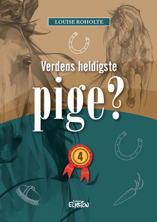 Cover for Louise Roholte · Verdens heldigste pige?: Verdens heldigste pige? 4 (Innbunden bok) [1. utgave] (2022)