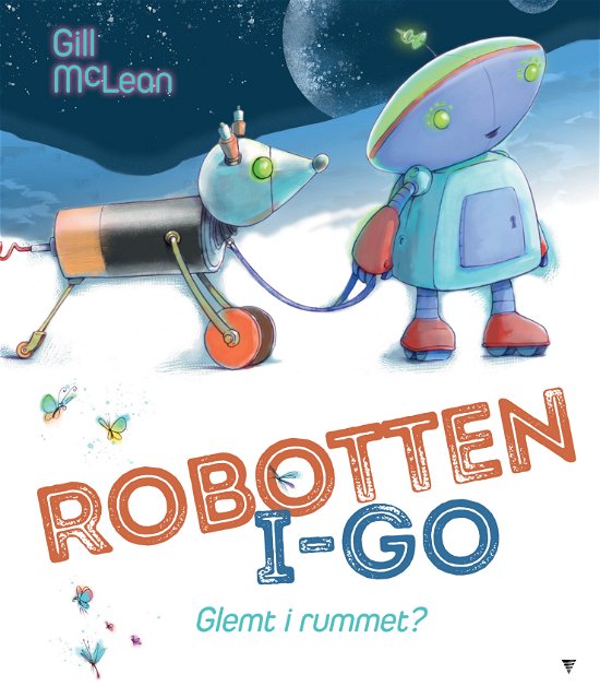 Cover for Gill McLean · Robotten I-Go – glemt i rummet? (Bound Book) [1. wydanie] (2023)