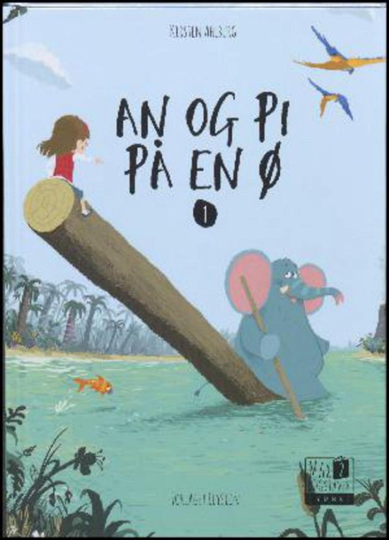 Cover for Kirsten Ahlburg · Max 2: An og Pi på en ø (Hardcover bog) [1. udgave] (2016)