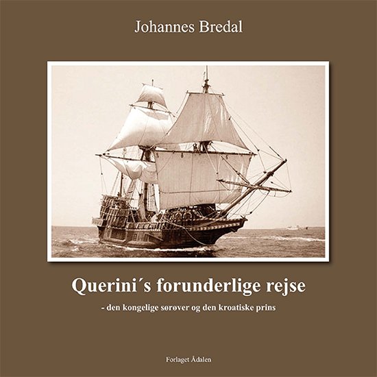 Cover for Johannes Bredal · Querini's forunderlige rejse (Paperback Bog) [0. udgave] (2015)