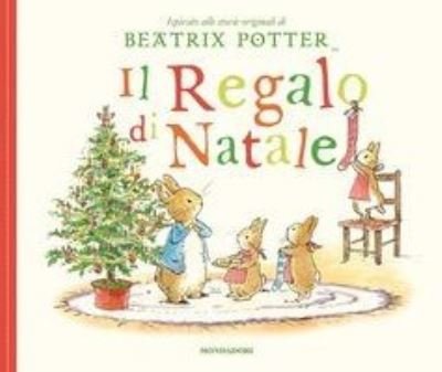 Cover for Beatrix Potter · Il Regalo Di Natale. Ediz. A Colori (Book) (2017)