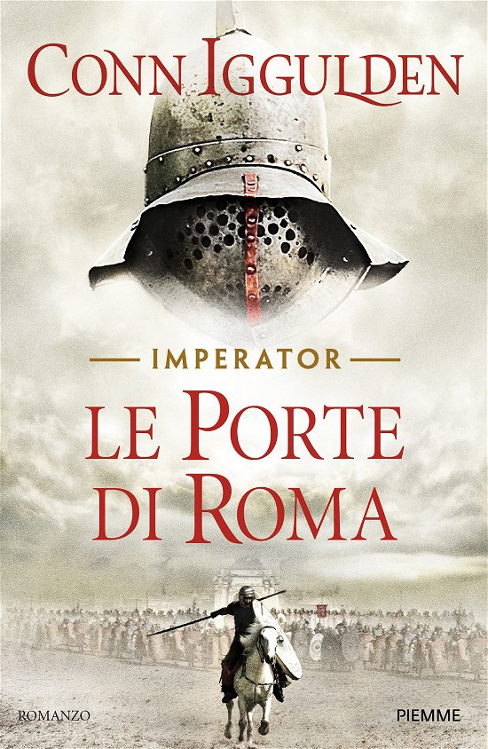 Cover for Conn Iggulden · Le Porte Di Roma. Imperator. Vol. 1 (Book)