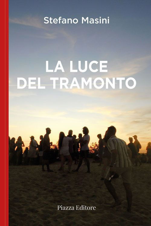 La Luce Del Tramonto - Stefano Masini - Books -  - 9788863412864 - 