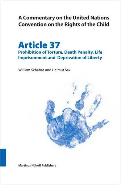 Cover for Andre Alen · Commentary on the United Nations Convention on the Rights of the Child, Article 37: Prohibition of Torture, Death Penalty, Life Imprisonment and Deprivation of Liberty (Paperback Book) (2006)