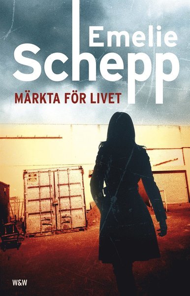 Märkta för livet - Emelie Schepp - Livros - Wahlström & Widstrand - 9789146226864 - 16 de junho de 2014