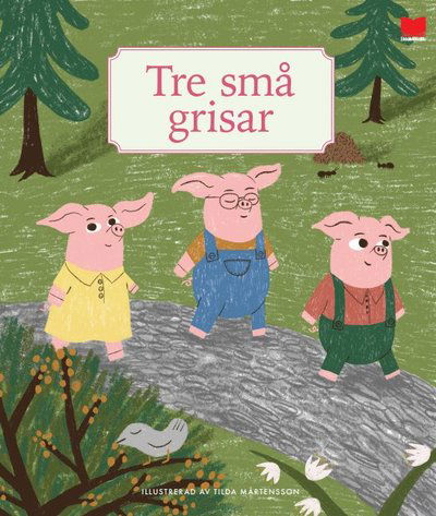 Cover for Tre små grisar (Bound Book) (2022)