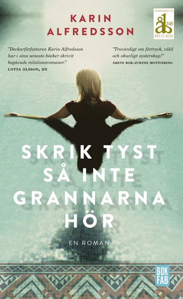 Cover for Karin Alfredsson · Skrik tyst så inte grannarna hör (Paperback Book) (2018)