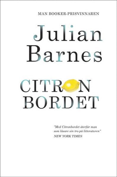 Cover for Julian Barnes · Citronbordet (Bok) (2018)