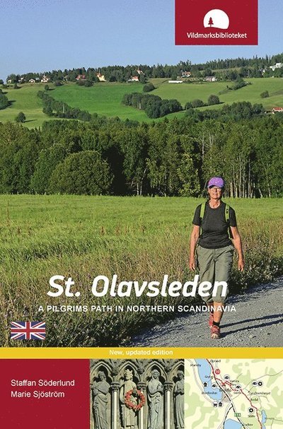 Cover for Marie Sjöström Staffan Söderlund · St. Olavsleden : a pilgrims path in northern Scandinavia (Sewn Spine Book) (2022)
