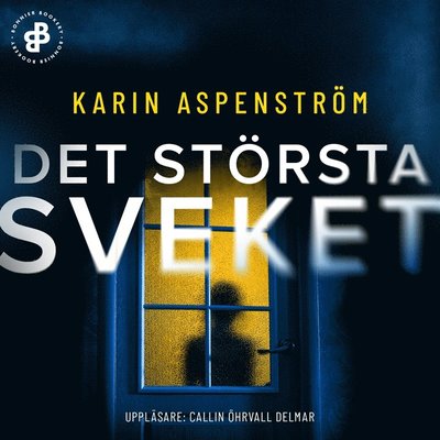 Cover for Karin Aspenström · När det värsta händer familjen: Det största sveket (Hörbok (MP3)) (2019)