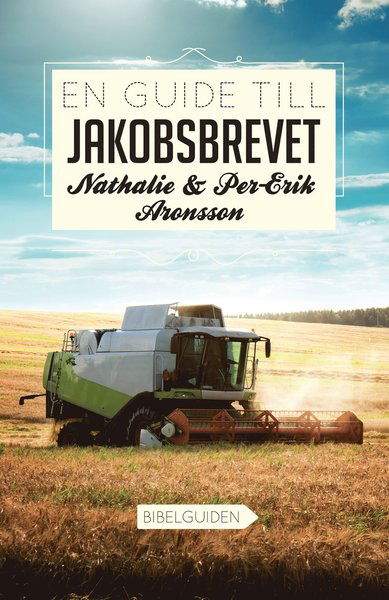 Cover for Per-Erik Aronsson Nathalie Aronsson · En guide till Jakobsbrevet (Paperback Book) (2015)