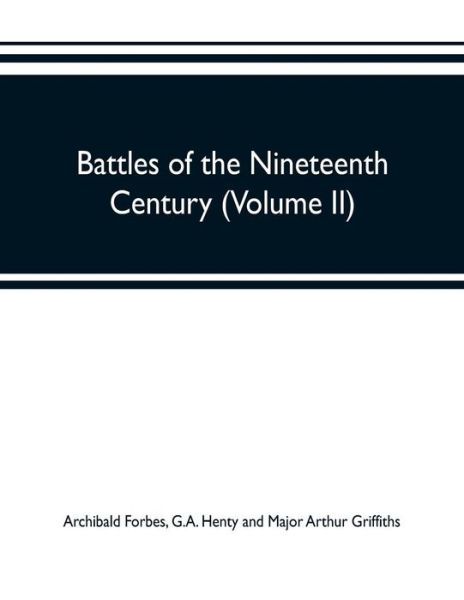 Cover for Archibald Forbes · Battles of the nineteenth century (Volume II) (Pocketbok) (2019)