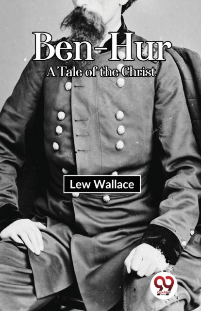 Cover for Lew Wallace · Ben-Hur a Tale of the Christ (Paperback Book) (2023)