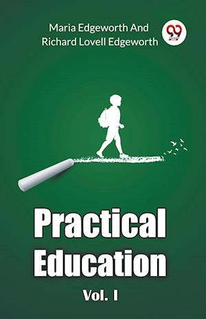 Cover for Maria Edgeworth · Practical Education Vol. I (Edition2024) (Taschenbuch) (2024)