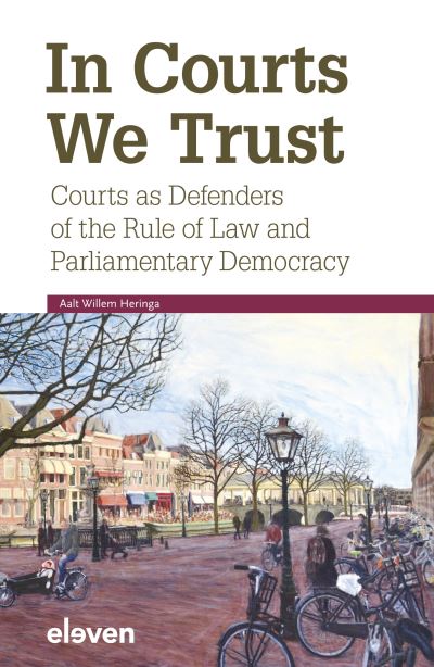 Cover for Aalt Willem Heringa · In Courts We Trust: Courts as Defenders of the Rule of Law and Parliamentary Democracy (Pocketbok) (2022)