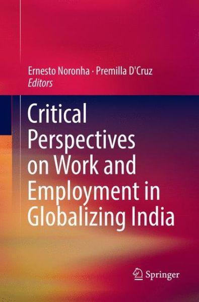 Cover for Critical Perspectives on Work and Employment in Globalizing India (Paperback Book) [Softcover reprint of the original 1st ed. 2017 edition] (2018)