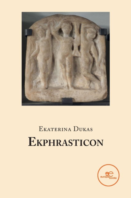 Cover for Ekaterina Dukas · EKPHRASTICON - Build Universes (Paperback Bog) (2023)