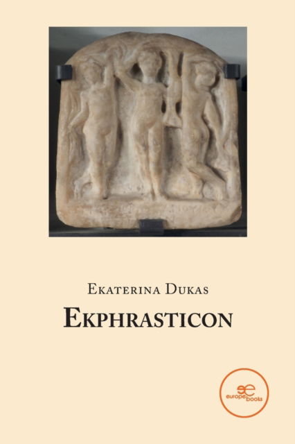 EKPHRASTICON - Build Universes - Ekaterina Dukas - Böcker - Europe Books - 9791220109864 - 28 januari 2023