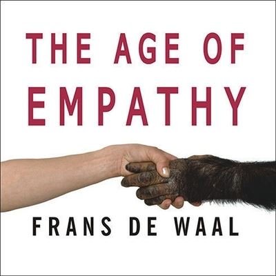 Cover for Frans De Waal · The Age of Empathy (CD) (2009)