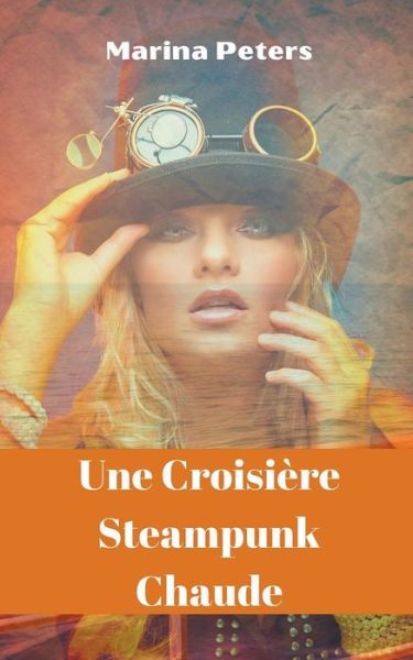 Cover for Marina Peters · Une Croisiere Steampunk Chaude (Paperback Bog) (2022)