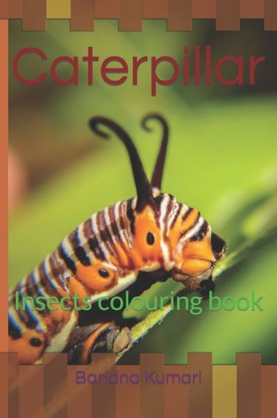 Cover for Bandna Kumari · Caterpillar: Insects colouring book (Paperback Book) (2022)