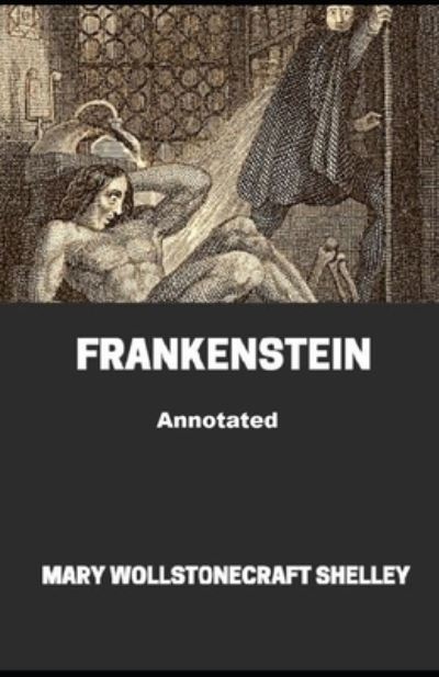 Cover for Mary W Shelley · Frankenstein Annotated (Pocketbok) (2021)