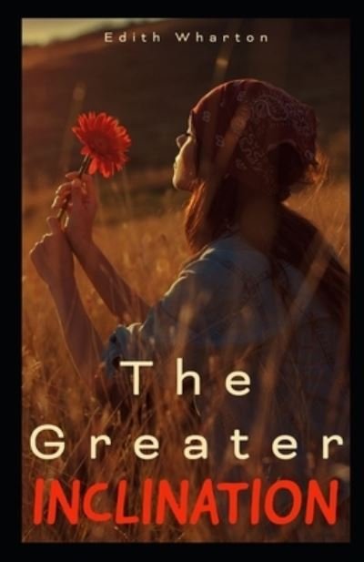 Cover for Edith Wharton · The Greater Inclination (Paperback Bog) (2021)